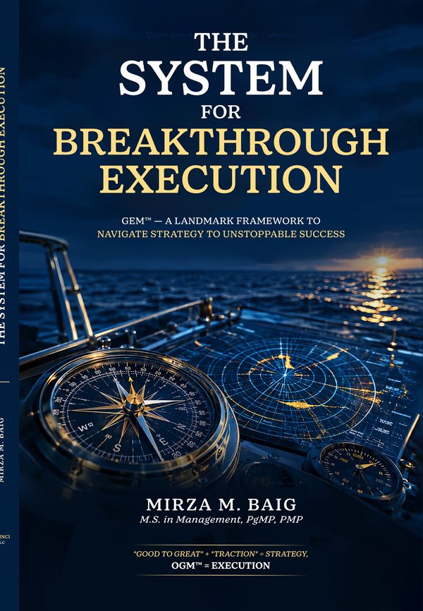 The System for Breakthrough Execution by Mirza M. Baig